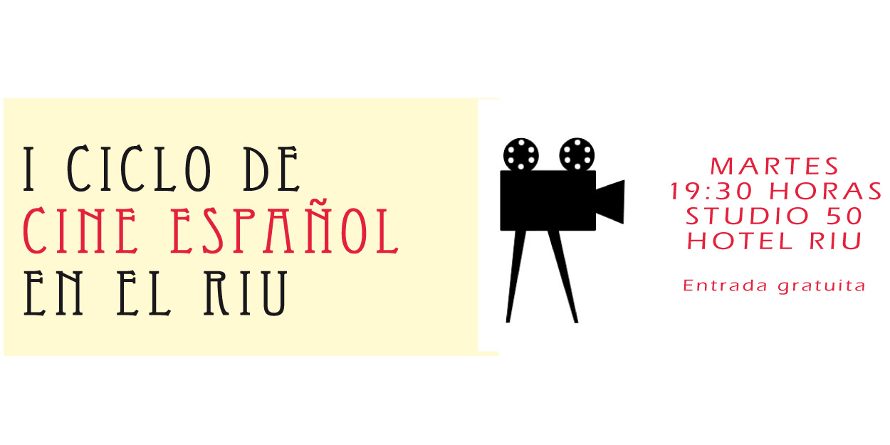 Ciclo de Cine Español en el Hotel RIU