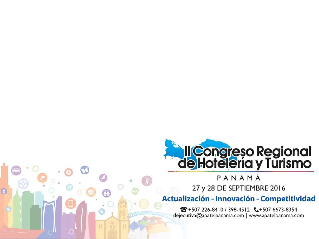 Panamá sede del II Congreso Regional de Hotelería y Turismo