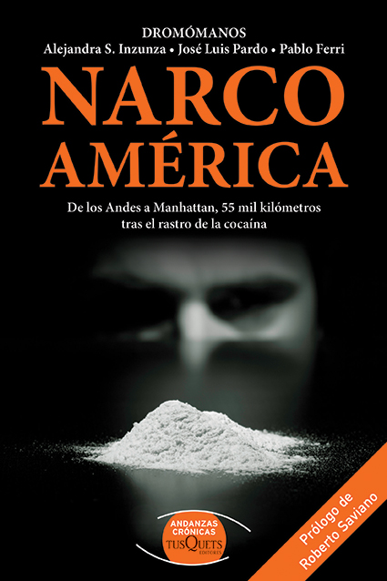 Narco América, crónicas sobre lo que no se dice